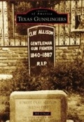 Cover: Texas Gunslingers - Arcadia Publishing