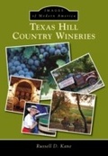 Cover: Texas Hill Country Wineries - Arcadia Publishing