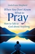 Cover: When You Don't Know What to Pray - Baker Publishing Group