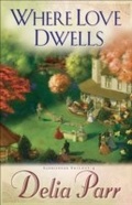 Cover: Where Love Dwells (Candlewood Trilogy Book #3) - Baker Publishing Group