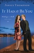 Cover: It Had to Be You (Weddings by Bella Book #3) - Baker Publishing Group