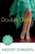 Cover: Dating Games #3: Double Date (The Dating Games Book #3) - Baker Publishing Group
