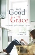 Cover: From Good to Grace - Baker Books