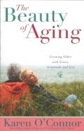 Cover: Beauty of Aging - Baker Publishing Group