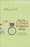 Cover: You're Loved No Matter What - Baker Publishing Group