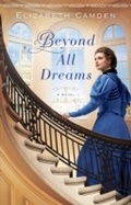 Cover: Beyond All Dreams - Baker Publishing Group