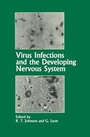 Cover: Virus Infections and the Developing Nervous System - Kluwer Academic Publishers