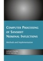 Cover: Computer Processing of Sanskrit Nominal Inflections - Cambridge Scholars Publishing