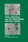 Cover: Virus Infections and the Developing Nervous System - Springer