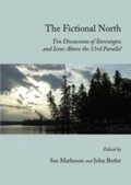Cover: Fictional North - Cambridge Scholars Publishing