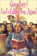 Cover: Sister Betty! God's Calling You Again! - Kensington Publishing