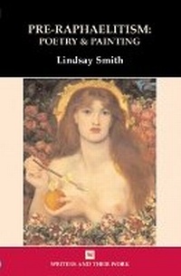 Enlarge image Cover: Pre-Raphaelitism: Poetry and Painting - Liverpool University Press
