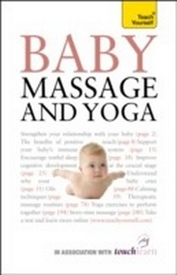 Abbildung von: Baby Massage and Yoga - Teach Yourself Books