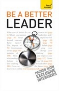 Enlarge image Cover: Be A Better Leader - Teach Yourself Books