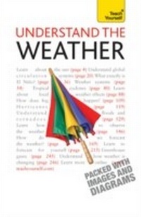 Abbildung von: Understand The Weather: Teach Yourself - Teach Yourself Books