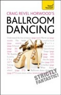 Abbildung von: Craig Revel Horwood's Ballroom Dancing - Teach Yourself Books