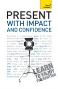 Cover: Present with Impact and Confidence: Teach Yourself - Teach Yourself Books