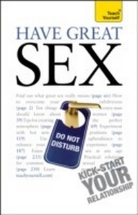 Enlarge image Cover: Have Great Sex - Teach Yourself Books