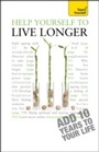 Cover: Help Yourself to Live Longer - Teach Yourself Books