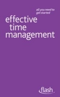 Enlarge image Cover: Effective Time Management: Flash - John Murray Learning