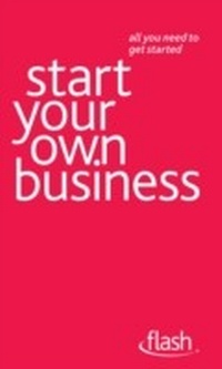 Enlarge image Cover: Start Your Own Business: Flash - John Murray Learning