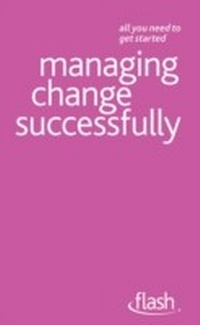Abbildung von: Managing Change Successfully: Flash - John Murray Learning