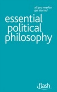 Enlarge image Cover: Essential Political Philosophy: Flash - John Murray Learning