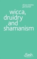 Cover: Wicca, Druidry and Shamanism: Flash - John Murray Learning