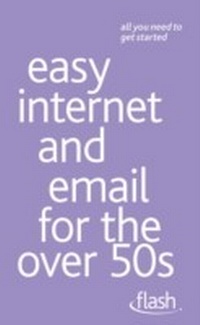 Abbildung von: Easy Internet & Email for the Over 50s: Flash - John Murray Learning