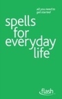 Cover: Spells For Everyday Life: Flash - John Murray Learning