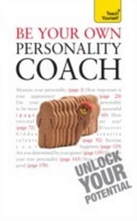 Enlarge image Cover: Be Your Own Personality Coach - Teach Yourself Books