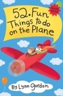 Cover: 52 Series: Fun Things to Do On the Plane - 52 Series;Chronicle Books LLC