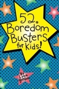 Cover: 52 Series: Boredom Busters for Kids - 52 Series;Chronicle Books LLC