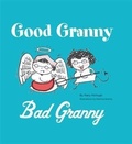 Cover: Good Granny/Bad Granny - Chronicle Books LLC