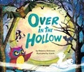 Cover: Over in the Hollow - Chronicle Books LLC