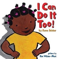 Enlarge image Cover: I Can Do It Too! - Chronicle Books LLC