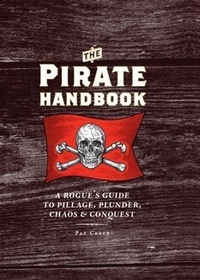 Enlarge image Cover: Pirate Handbook - Chronicle Books LLC