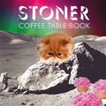 Cover: Stoner Coffee Table Book - Chronicle Books LLC