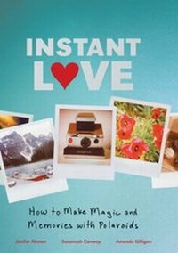 Abbildung von: Instant Love - Chronicle Books LLC
