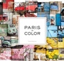 Cover: Paris in Color - Chronicle Books LLC