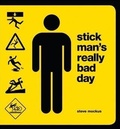 Cover: Stick Man's Really Bad Day - Chronicle Books LLC