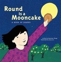 Cover: Round is a Mooncake - Chronicle Books LLC