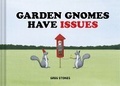 Cover: Garden Gnomes Have Issues - Chronicle Books