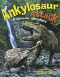 Cover: Ankylosaur Attack: A Dinosaur Adventure - Franklin Watts Ltd
