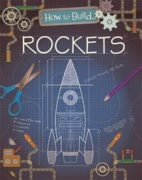Enlarge image Cover: How to Build... Rockets - Franklin Watts Ltd