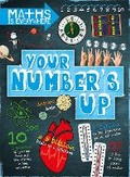 Cover: Maths is Everywhere: Your Number's Up - Franklin Watts Ltd