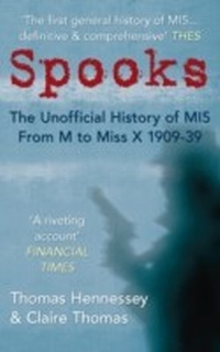 Abbildung von: Spooks the Unofficial History of MI5 From M to Miss X 1909-39 - Amberley Publishing