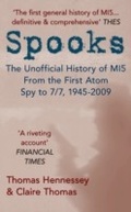 Cover: Spooks the Unofficial History of MI5 From the First Atom Spy to 7/7 1945-2009 - Amberley Publishing