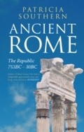Cover: Ancient Rome The Republic 753BC-30BC - Amberley Publishing