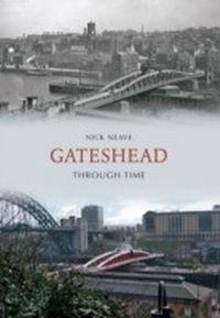 Abbildung von: Gateshead Through Time - Amberley Publishing